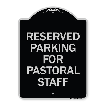 Signmission Reserved Parking for Pastoral Staff Heavy-Gauge Aluminum Sign, 24" x 18", BS-1824-23084 A-DES-BS-1824-23084